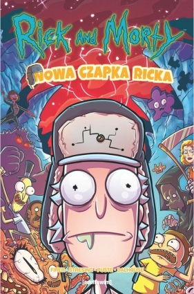 Rick i Morty. Nowa czapka Ricka! - Jacek Drewnowski, Fred C. Stresing, Alex Firer