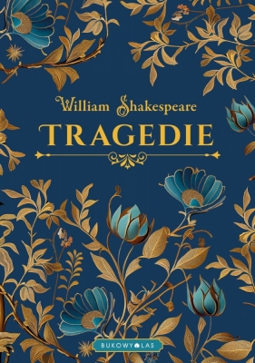 Tragedie. Tom 1 - William Shakespeare