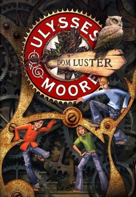 Ulysses Moore Tom 3 Dom luster - Baccalario Pierdomenico