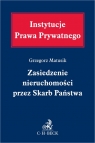 Zasiedzenie nieruchomości przez Skarb Państwa Grzegorz Matusik