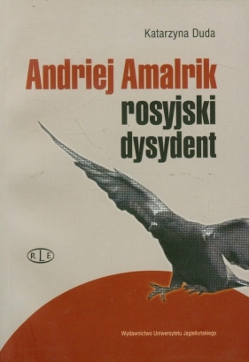 Andriej Amalrik rosyjski dysydent - Duda Katarzyna