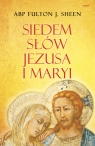 Siedem słów Jezusa i Maryi