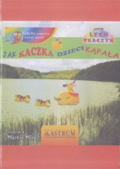 Jak kaczka dzieci kąpała + audiobook - Lech Tkaczyk