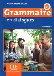 Grammaire en dialogues Niveau intermediaire B1 + CD MP3 - Miquel Claire