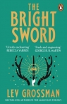 The Bright Sword wer. angielska Lev Grossman