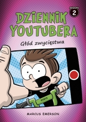 Dziennik Youtubera. Głód zwycięstwa - Marcus Emerson