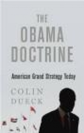 The Obama Doctrine Colin Dueck