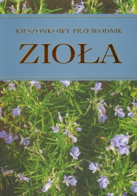 Zioła Kieszonkowy przewodnik - Jenny Linford