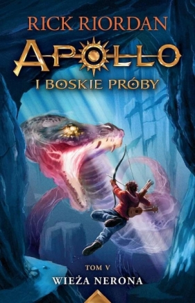 Apollo i boskie próby. Tom 5. Wieża Nerona - Rick Riordan