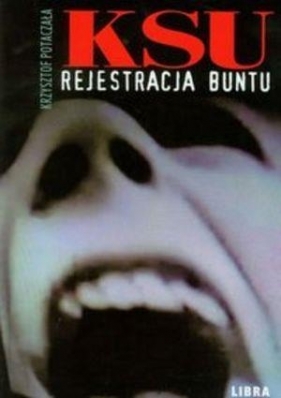 KSU Rejestracja buntu - Potaczała Krzysztof