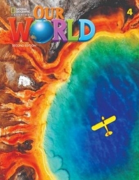Our World 2nd edition Level 4 WB NE - Kate Cory-Wright, Sue Harmes