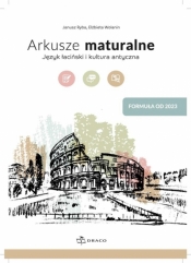 Arkusze maturalne. Język łaciński i kultura antyczna - Elżbieta Wolanin, Janusz Ryba