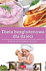 Dieta bezglutenowa dla dzieci - Katarzyna Zioła-Zemczak