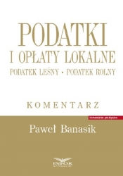 Podatki i opłaty lokalne.Podatek leśny Podatek rolny - Paweł Banasik