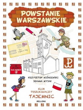 Powstanie Warszawskie Klub Poszukiwaczy Tajemnic - Wiśniewski Krzysztof, Myjak Joanna