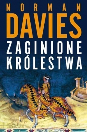 Zaginione królestwa (Uszkodzona okładka) - Norman Davies