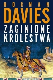 Zaginione królestwa (Uszkodzona okładka) - Norman Davies
