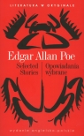 Selected Stories / Opowiadania wybrane. Literatura w oryginale Edgar Allan Poe