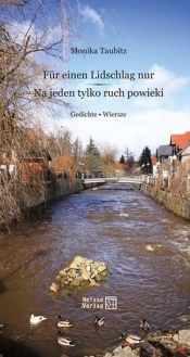 Na jeden tylko ruch powieki. Wiersze / Für einen Lidschlag nur. Gedichte - Monika Taubitz