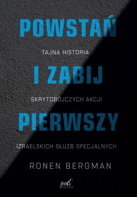 Powstań i zabij pierwszy. (Uszkodzona okładka) - Ronen Bergman