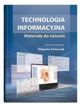 Technologia informacyjna. Matariały do ćwiczeń - Opracowanie zbiorowe