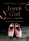 Joyce Girl Pasja i upadek. Literacka opowieść o córce Jamesa Joyce`a Annabel Abbs