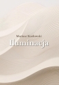 Iluminacja - Mariusz Kozłowski