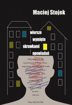 Wiersze wymięte skrawkami opowiadań - Stojek Maciej