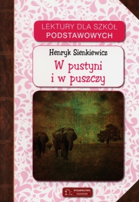 W pustyni i w puszczy - Sienkiewicz Henryk