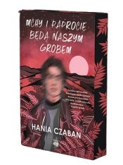 Mchy i paprocie będą naszym grobem - Hania Czaban