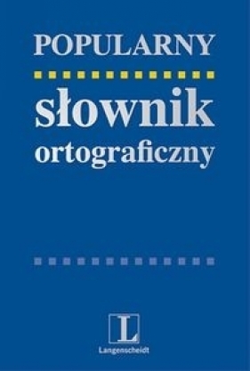 Popularny słownik ortograficzny - Wichrowska Wioletta