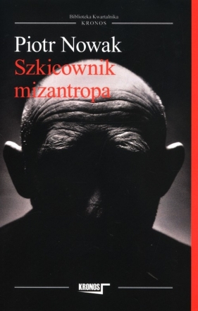 Szkicownik mizantropa - Nowak Piotr
