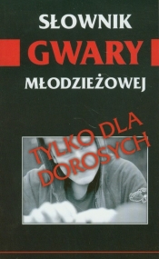 Słownik gwary młodzieżowej