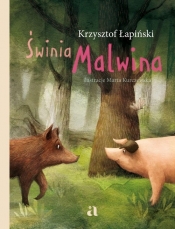 Świnia Malwina - Łapiński Krzysztof