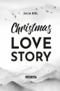 Christmas Love Story - Julia Biel