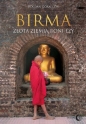 Birma Złota ziemia roni łzy - Bogdan Góralczyk