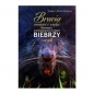Bracia mniejsi i więksi. Opowieści o mieszkańcach z krainy Biebrzy i nie tylko - Grzegorz Kłosowski