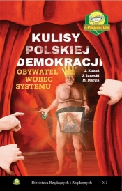 Kulisy polskiej demokracji. - Kubań Jan, Matyja Mirosław, Sanocki Janusz