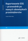 Raportowanie ESG - przewodnik po nowych obowiązkach przedsiębiorstw Walas-Ryba Justyna