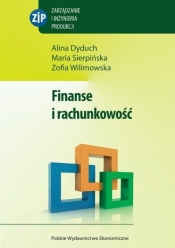Finanse i rachunkowość - Dyduch Alina, Sierpińska Maria, Wilimowska Zofia
