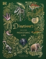 Dinosaurs and Other Prehistoric Life Chinsamy-Turan Anusuya