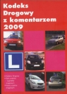Kodeks drogowy z komentarzem 2009