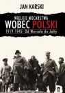 Wielkie mocarstwa wobec Polski 1919-1945 (OUTLET - USZKODZENIE)