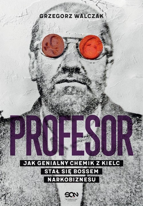 Profesor Jak genialny chemik z Kielc stał się bossem narkobiznesu
