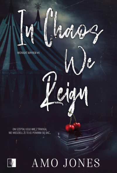 In Chaos We Reign. Seria Midnight Mayhem. Tom 4