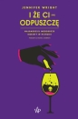 I że ci (nie) odpuszczę. Najbardziej mordercze kobiety w historii - Jennifer Wright