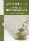 Antologia poezji romantycznej Wydanie z opracowaniem