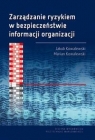 Zarządzanie ryzykiem w bezpieczeństwie informacji Jakub Kowalewski, MMarian Kowalewski