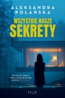 Wszystkie nasze sekrety Aleksandra Polańska