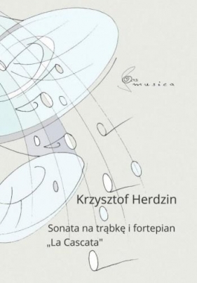 Sonata na trąbkę i fortepian 'La Cascata' - Herdzin Krzysztof 